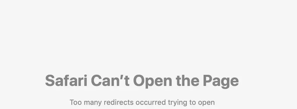 Immagine: Screenshot del messaggio di errore ERR_TOO_MANY_REDIRECTS di Safari