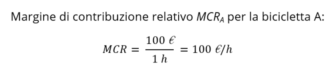 Margine di contribuzione relativo: esempio con bicicletta A Margine di contribuzione relativo: esempio con bicicletta A